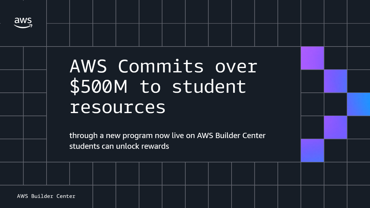 AWS Commits over $500M to student resources