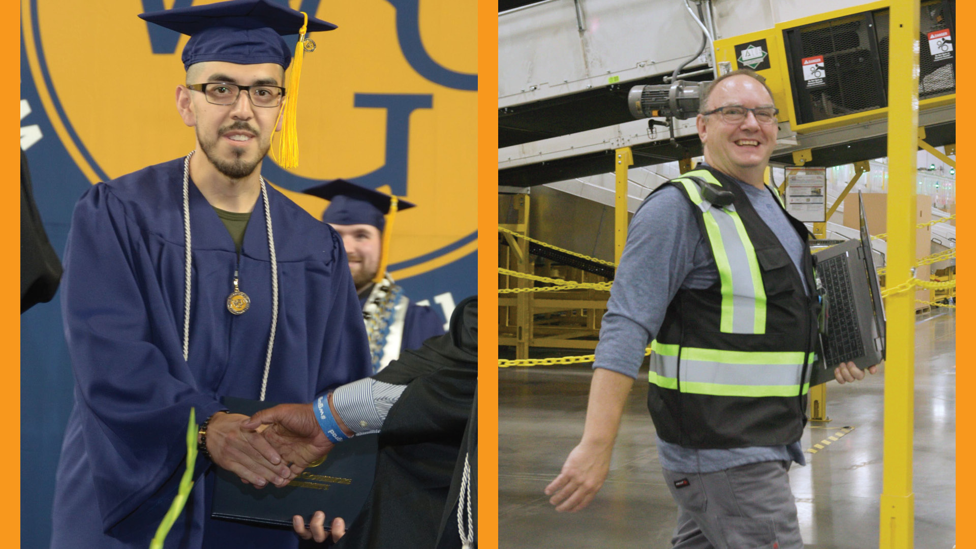 A split image of Julio and Steve. On the left, an image of Julio wearing his cap and gown and accepting his diploma. On the right, Steve smiles and wears a safety vest as he walks through a fulfillment center carrying a laptop.