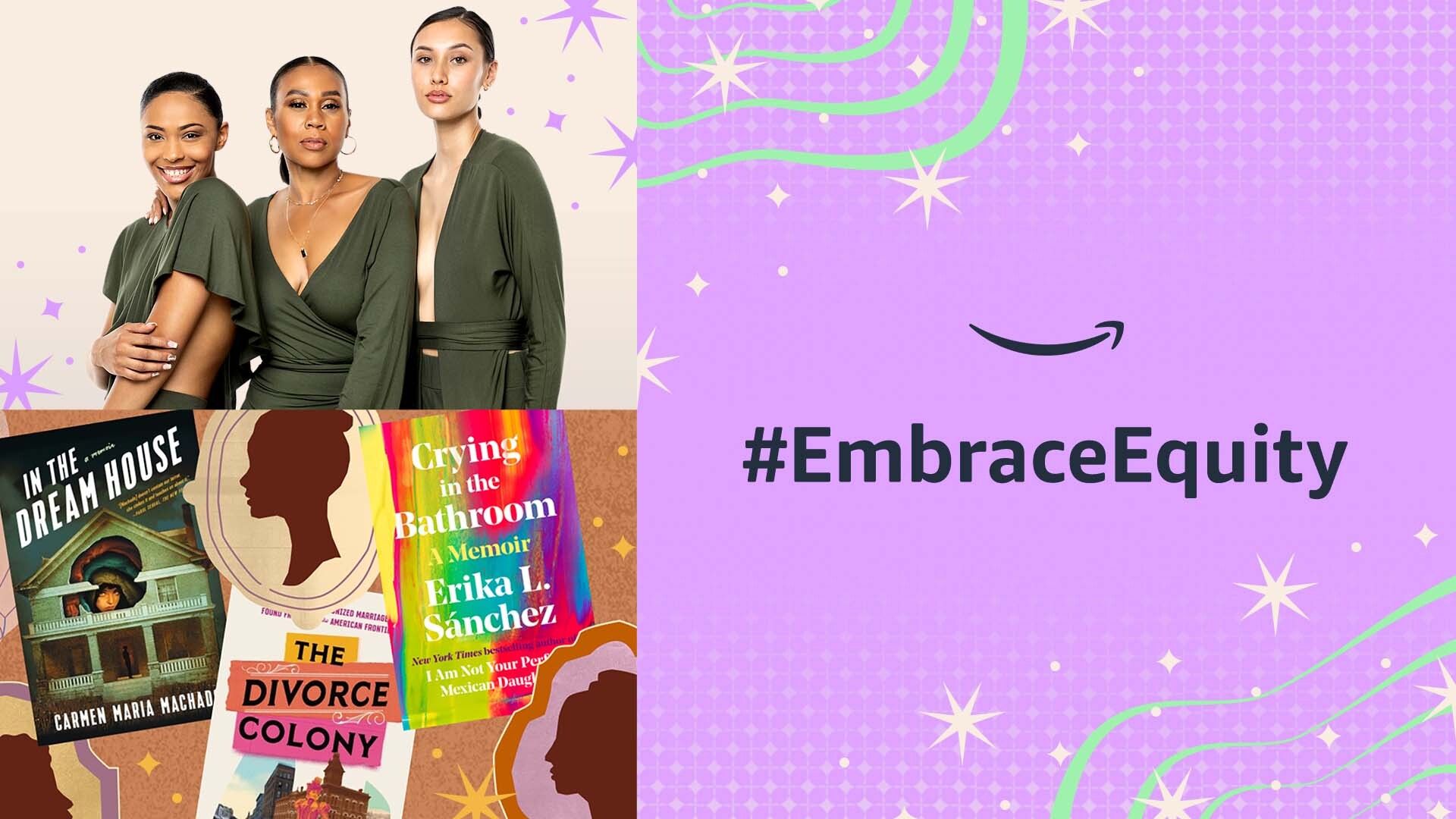 A collage of three images: one includes three women posing for a photo on the top left, the bottom left shows three book covers, and the right shows an illustration with Amazon smile logo and text that reads "#EmbraceEquity." 