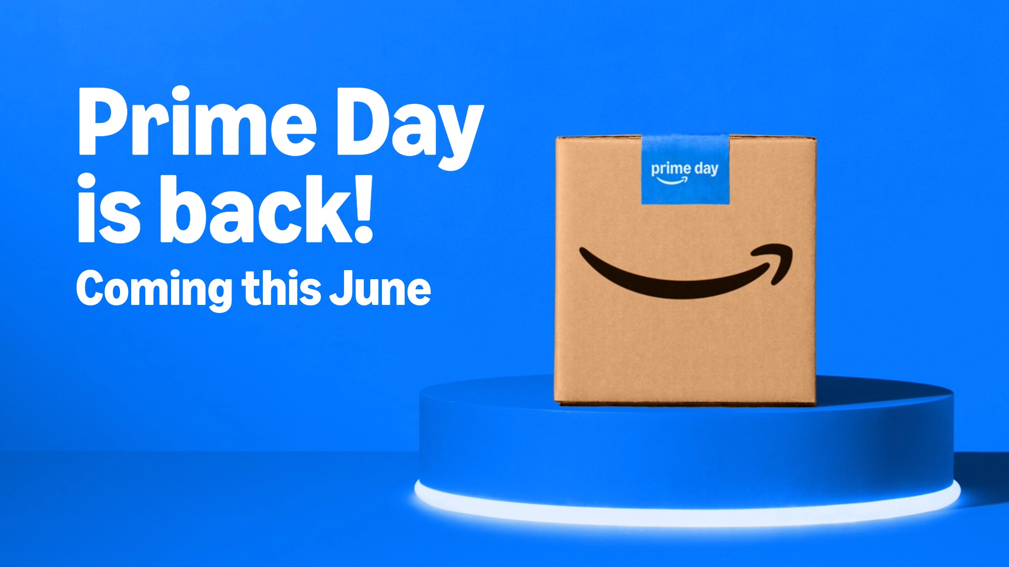 Text reads Prime Day is back! Coming this June with Amazon smile logo box on blue platform