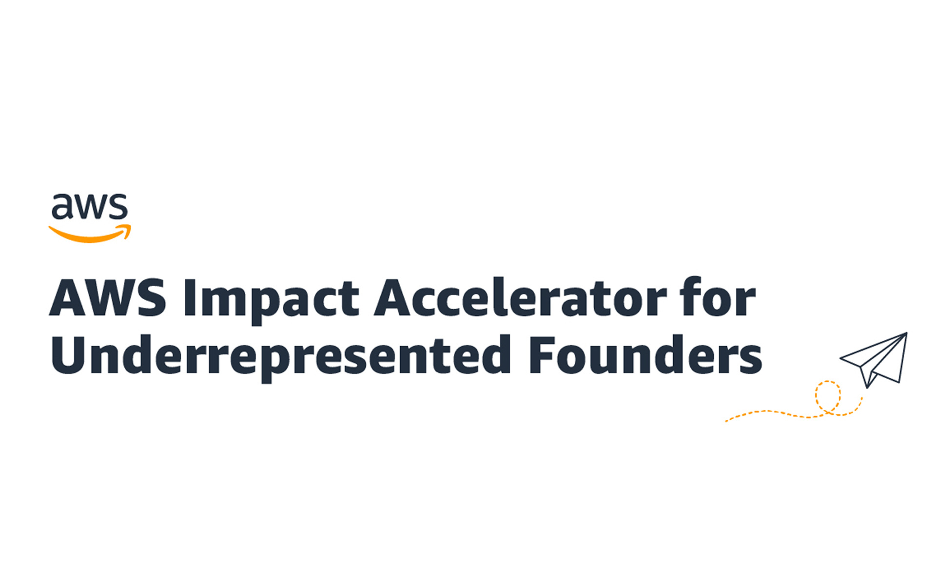 An illustrated image with text that says "AWS impact accelerator for underrepresented founders." Next to the text is an illustration of a flying paper plane.