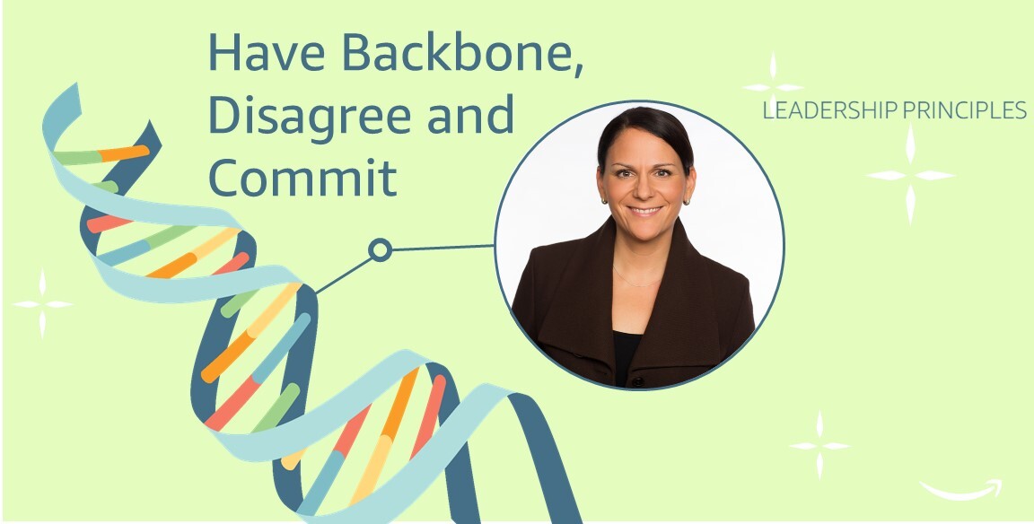 Grafik von einer der Leadership Principles "Have Backbone, Disagree and Commit" mit Foto einer Mitarbeiterin.