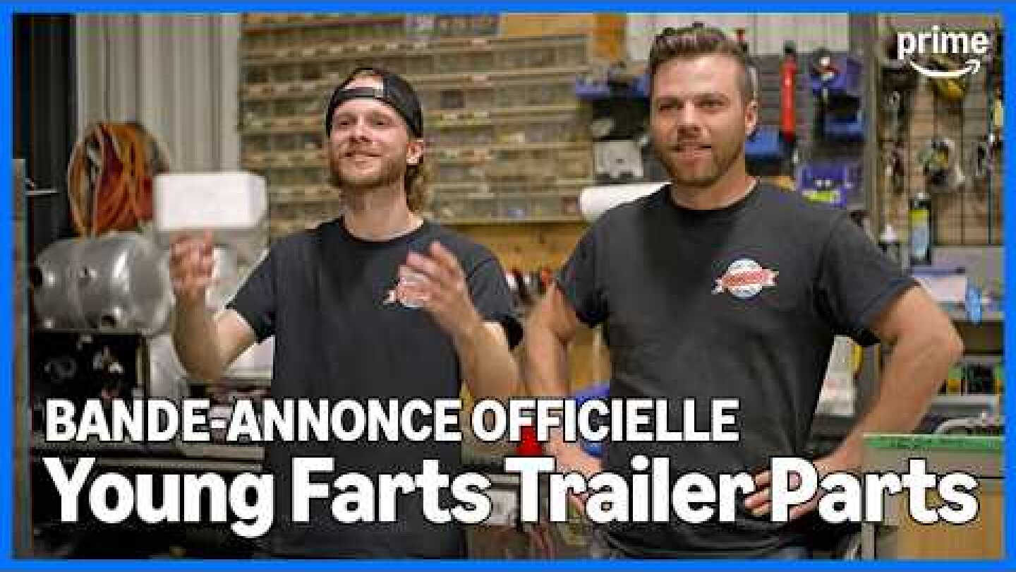 Young Farts Trailer Parts – Bande-annonce officielle | Prime Video
