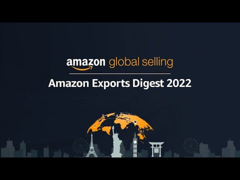 Amazon Exports Digest 2022