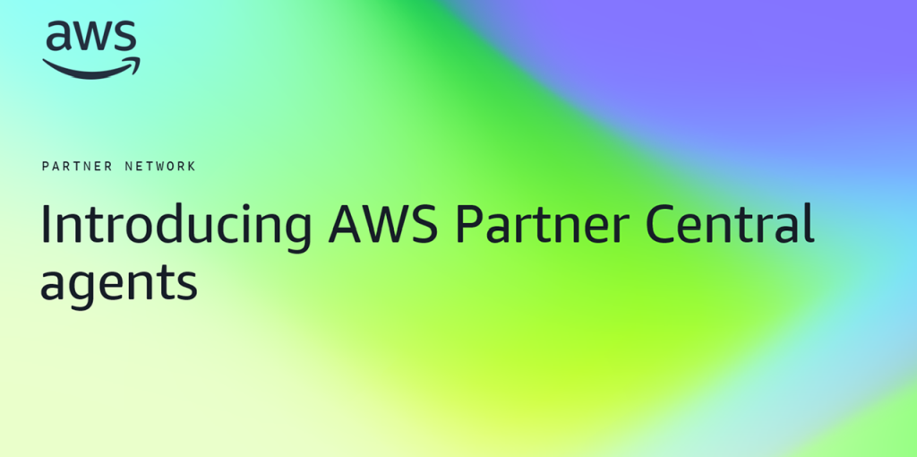 Amazon Web Services presenta los agentes de AWS Partner Central