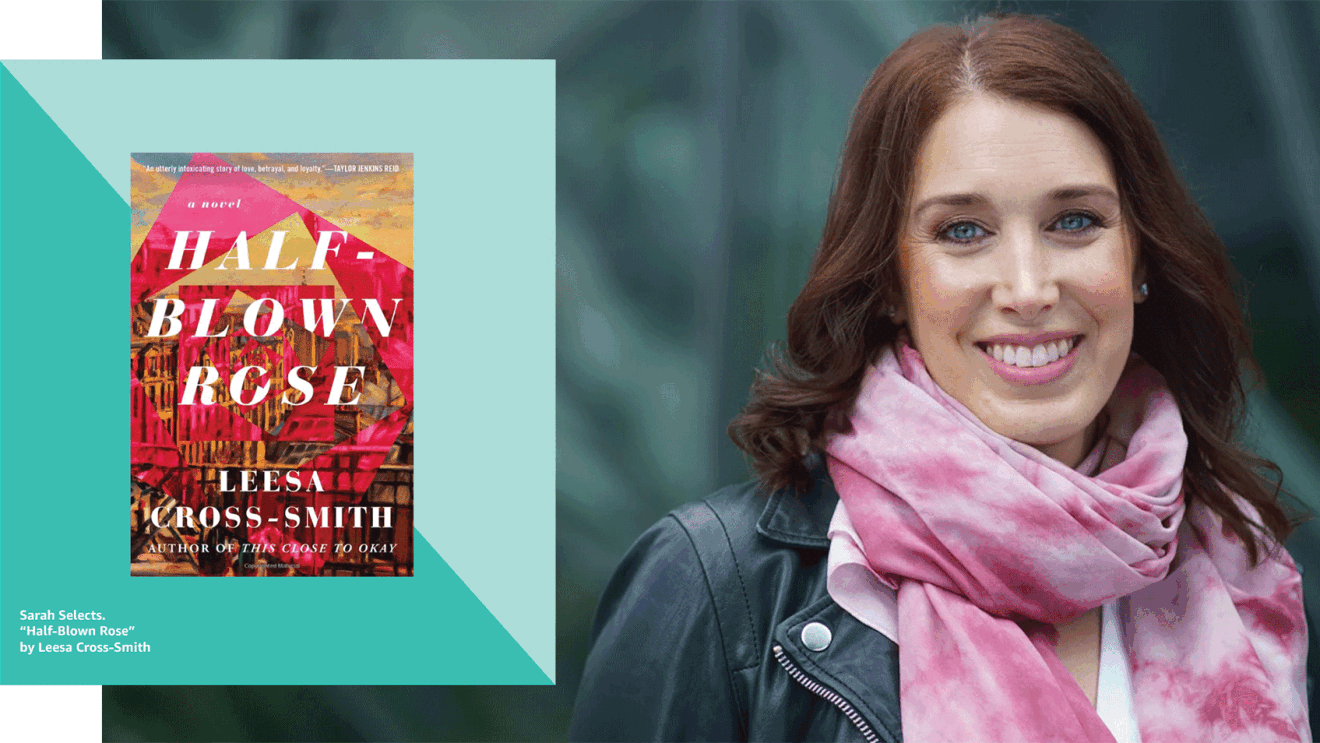 A headshot image of Sarah Gelman. On the left hand side is the cover of Half-Blown Rose by Leesa Cross-Smith. 