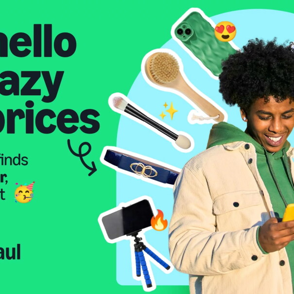 Say hello to crazy low prices