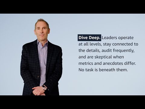 "Dive Deep" Leadership Principle Explained by Amazon CEO Andy Jassy