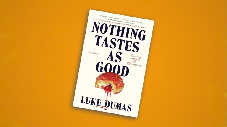 Book cover of 'Nothing Tastes As Good' by Luke Dumas featuring a bitten jelly donut with red filling dripping down
