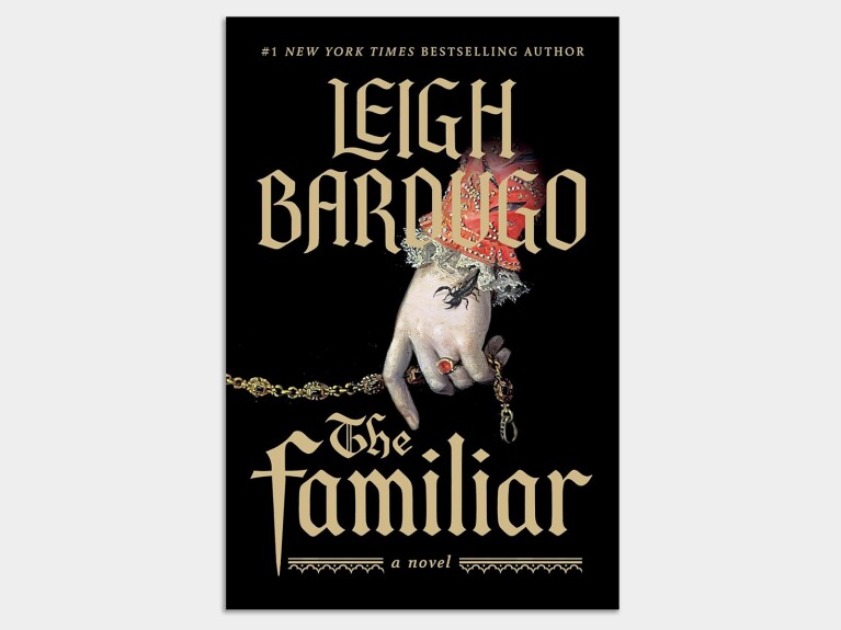 Book cover of 'The Familiar' by Leigh Bardugo