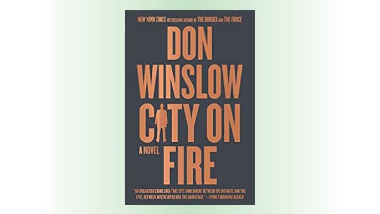 An image of the cover of the book, "City on Fire", by Don Winslow.