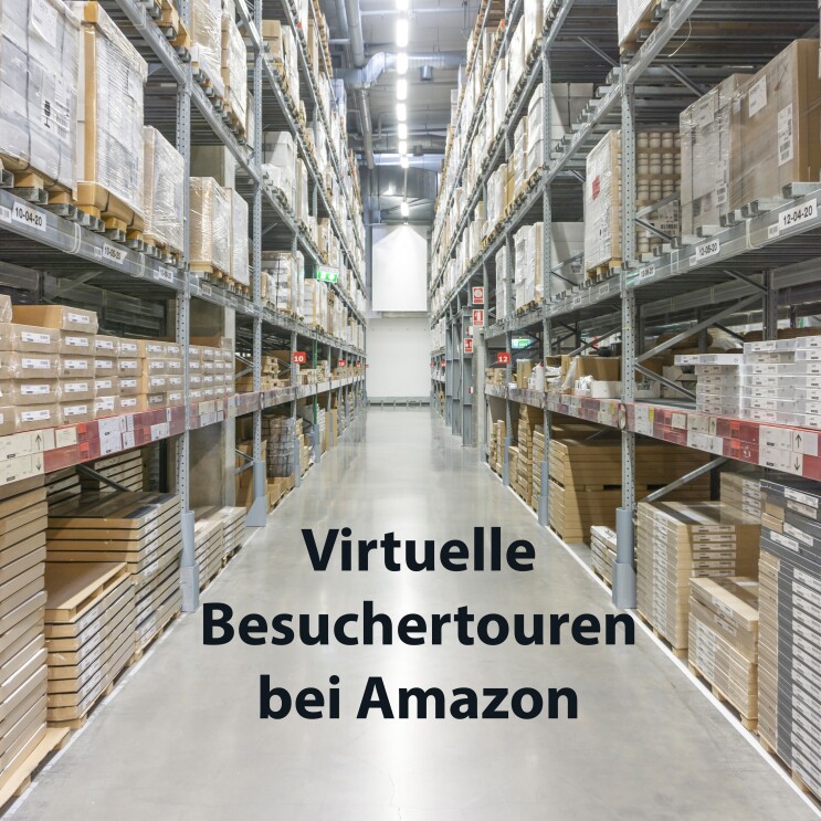 Teaser: Virtuelle Touren bei Amazon mit der Abbildung eines Logistikzentrums