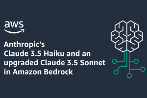 Anthropic's Claude 3.5 Haiku and upgraded Claude 3.5 Sonnet in Amazon Bedrock