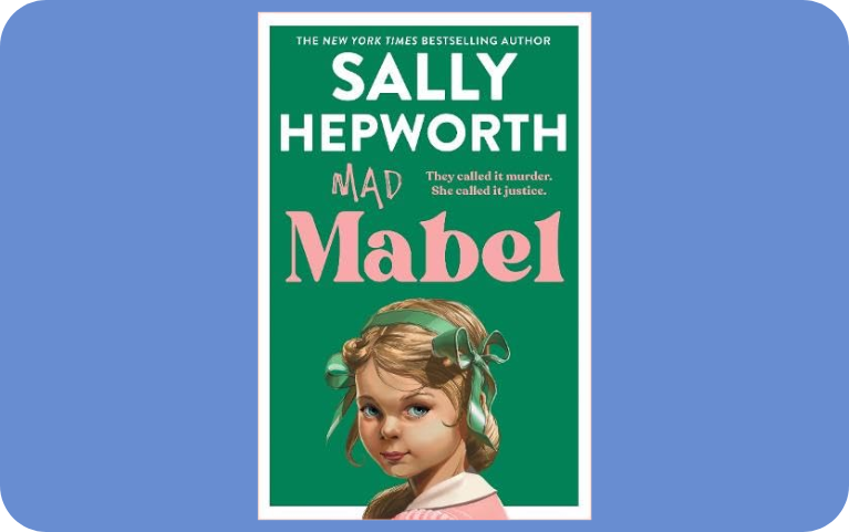 Mad Mabel by Sally Hepworth	
