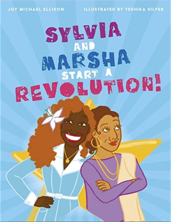 Sylvia and Marsha start a revolution by Joy Michael Ellison LGBT Booklist
