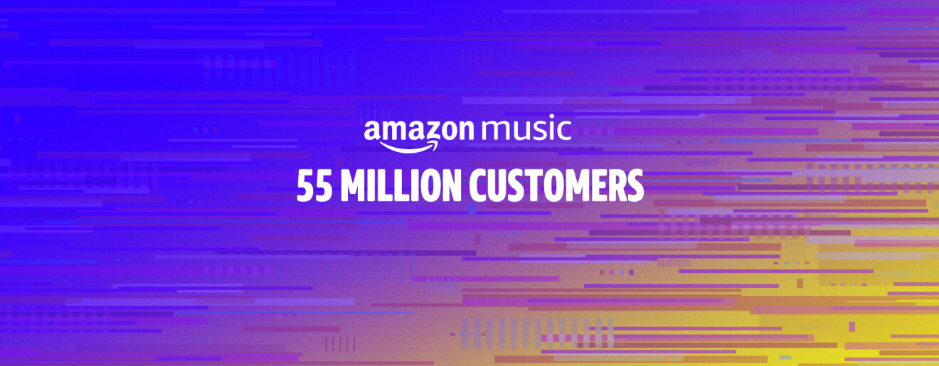 A graphic visual background of blues, fading into purple, pink, and orange, with text overlay that says "Amazon Music - 55 million customers" 
