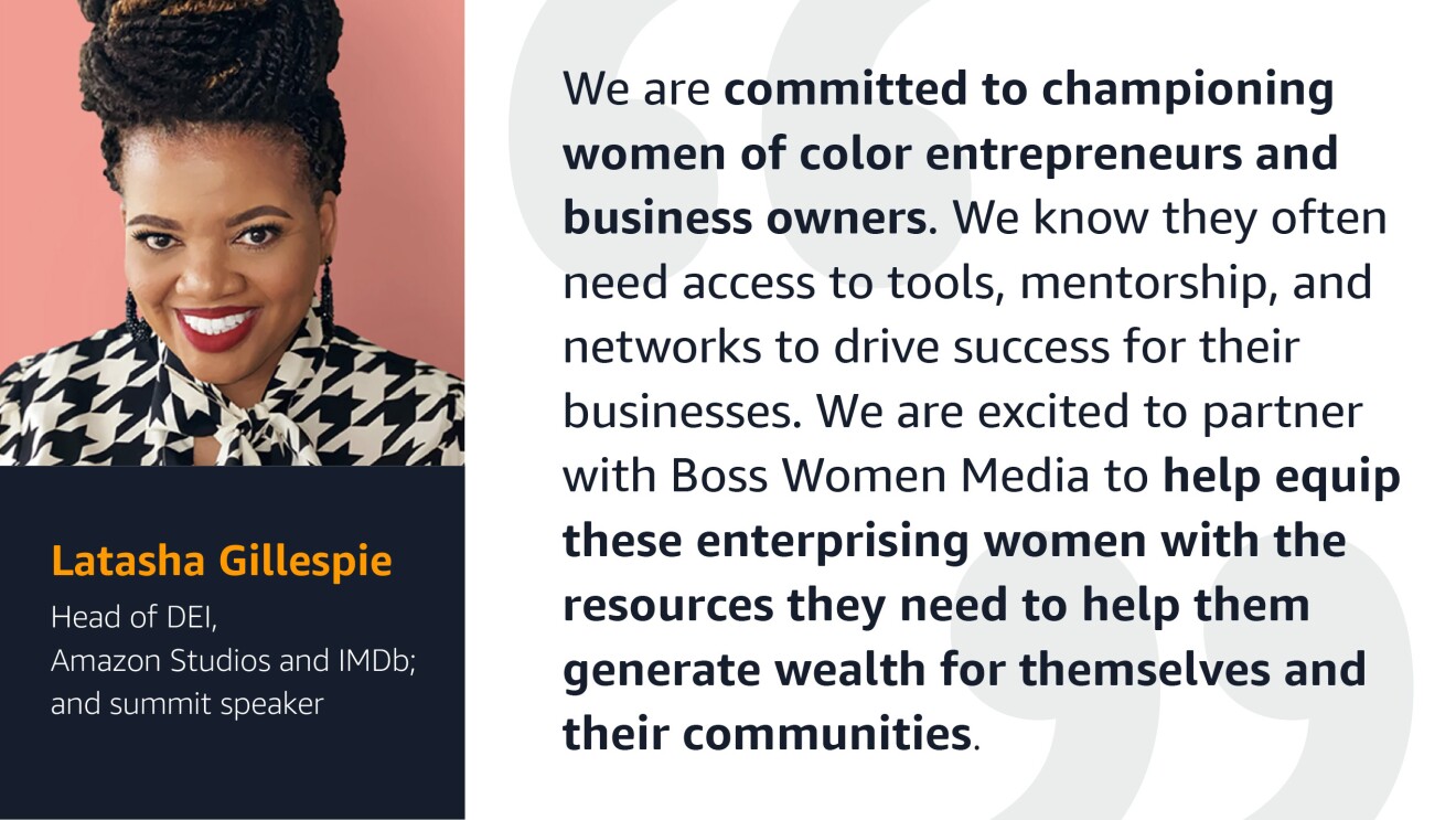 A quote from Latasha Gilespie, Head of Diversity, Equity, and Inclusion at Amazon, about championing women of color entrepreneurs and business owners.
