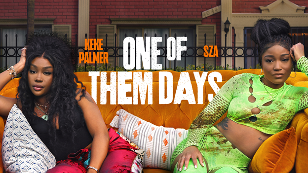 One Of Them Days  stars Keke Palmer, SZA, Vanessa Bell Calloway  