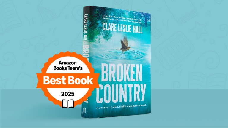 Book cover of 'Broken Country' by Clare Leslie Hall, awarded Amazon Books Team's Best Book 2025