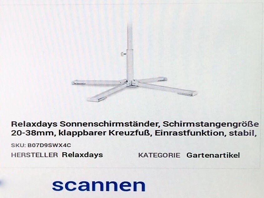 Ein Bildschirmscreenshot des Amazon Systems ist zu sehen. Darauf ist zu lesen "Artikel scannen" und die Artikelbezeichnung: Relaxdays Sonnenschirmständer, Schirmstangengröße 20-38 mm, klappbarer Kreuzfuß, Einrastfunktion, stabil, Kategorie: Gartenartikel