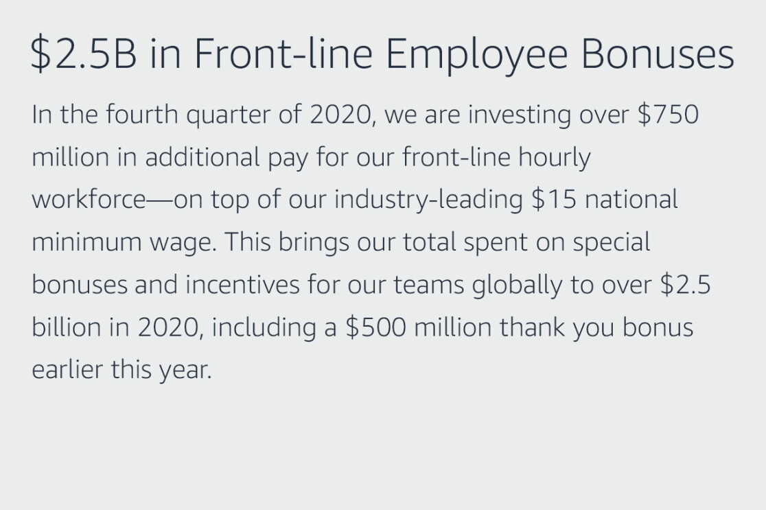 Text graphic that says "$2.5B in Front-line Employee Bonuses, We are investing over $750 million in additional pay for our front-line hourly workforce—in the fourth quarter of 2020—on top of our industry-leading $15 national minimum wage. This brings our total spent on special bonuses and incentives for our teams globally to over $2.5 billion in 2020, including a $500 million thank you bonus earlier this year."