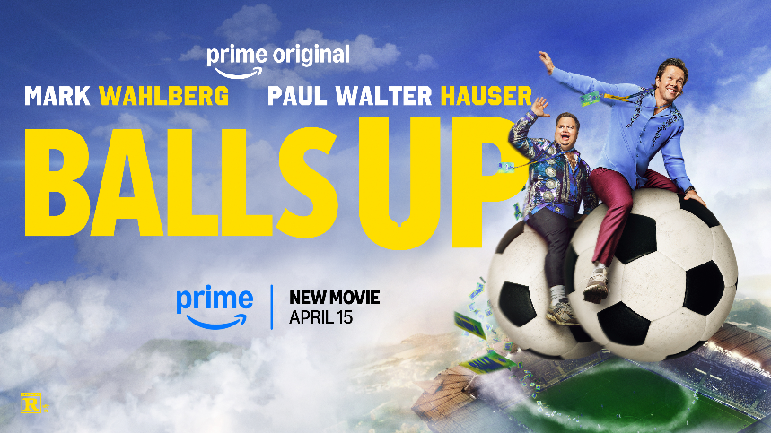 Movie poster for 'Balls Up' starring Mark Wahlberg and Paul Walter Hauser