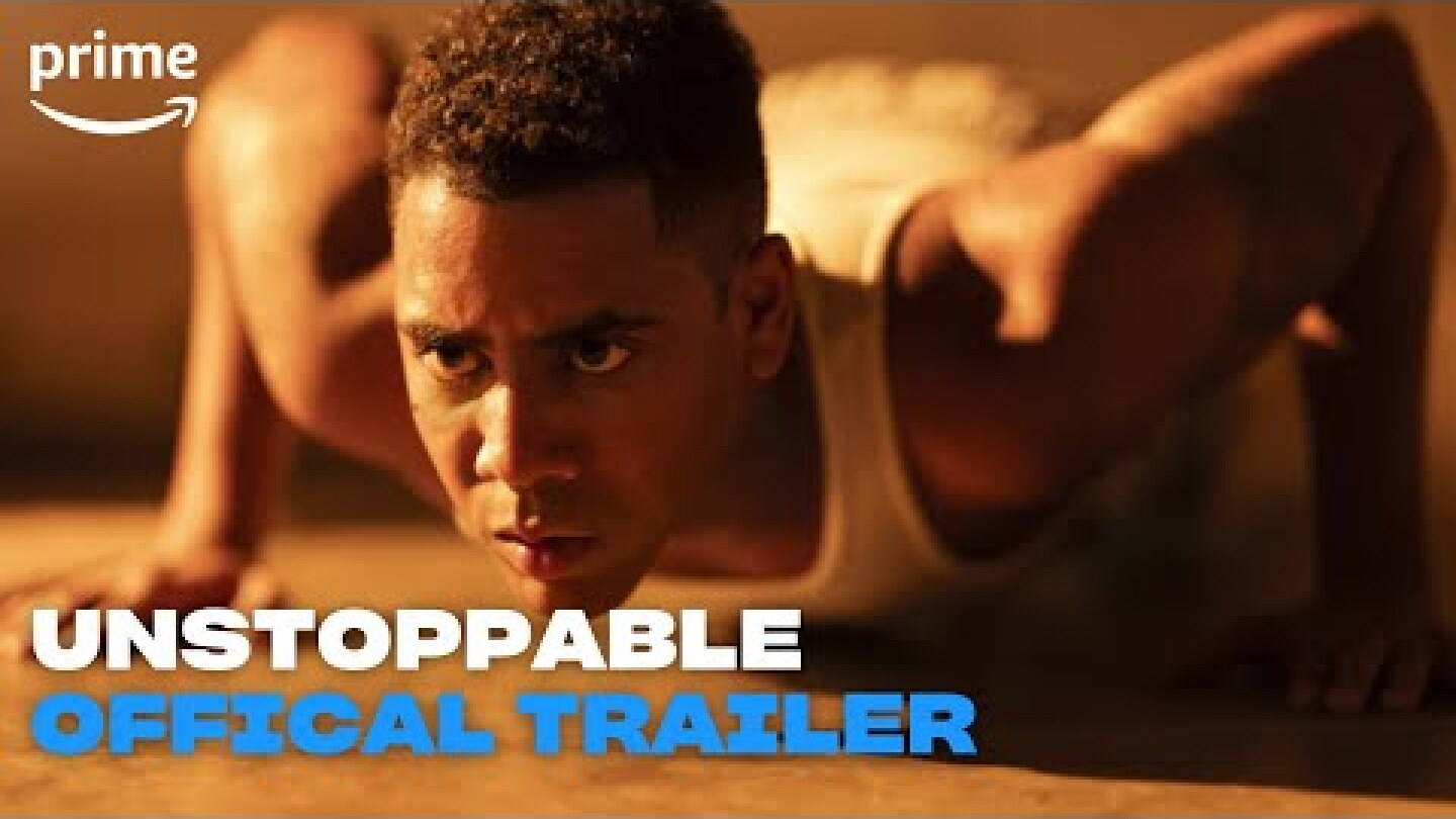 Official Trailer | Unstoppable | Prime Video