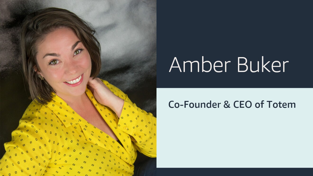 An info card that includes the headshot of a woman wearing a yellow shirt on the left, and text that reads "Amber Buker Co-Founder & CEO of Totem" on the right with two shades of blue in the background. 