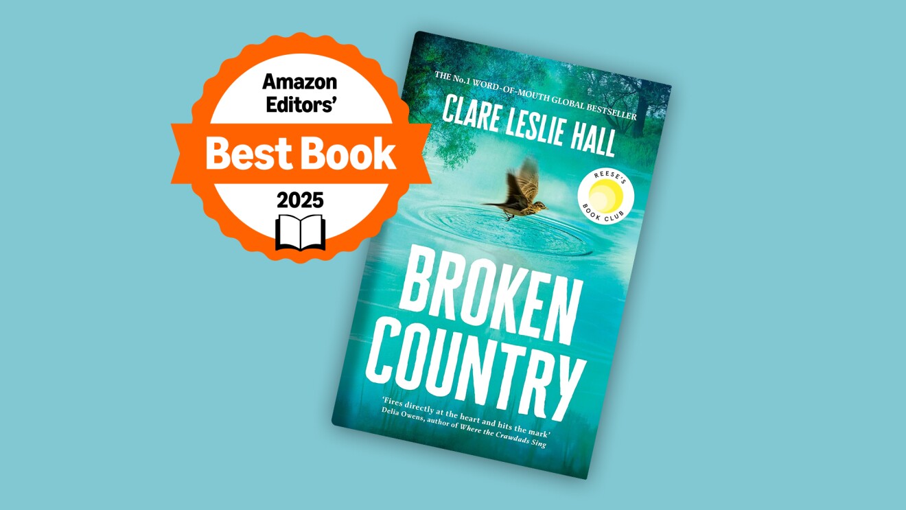 Book cover of 'Broken Country' by Clare Leslie Hall wins Amazon Editors' Best Book 2025