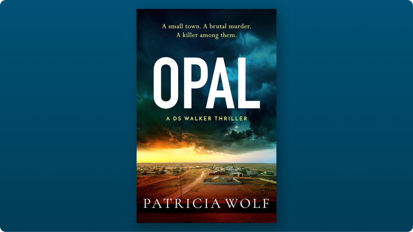 Book cover: Opal by Patricia Wolf, a DS Walker thriller set in a small town