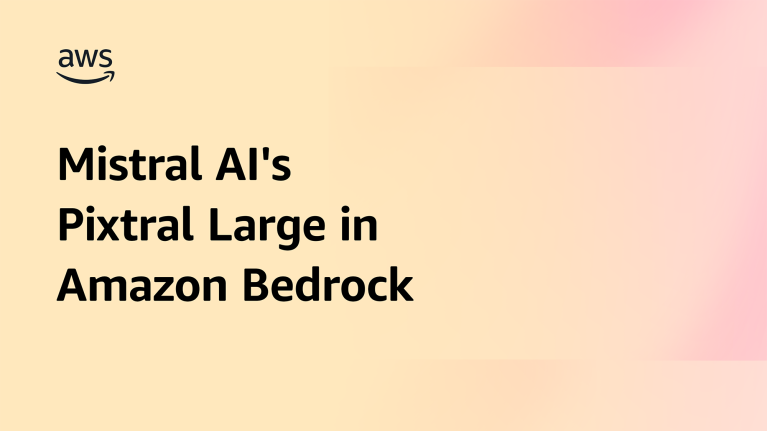 Mistral AI's Pixtral Large in Amazon Bedrock