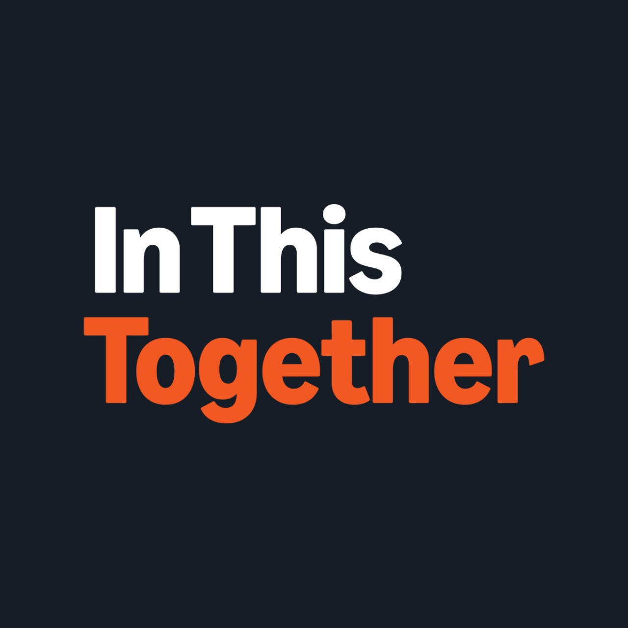 Simple text graphic reading 'In This Together' on dark background