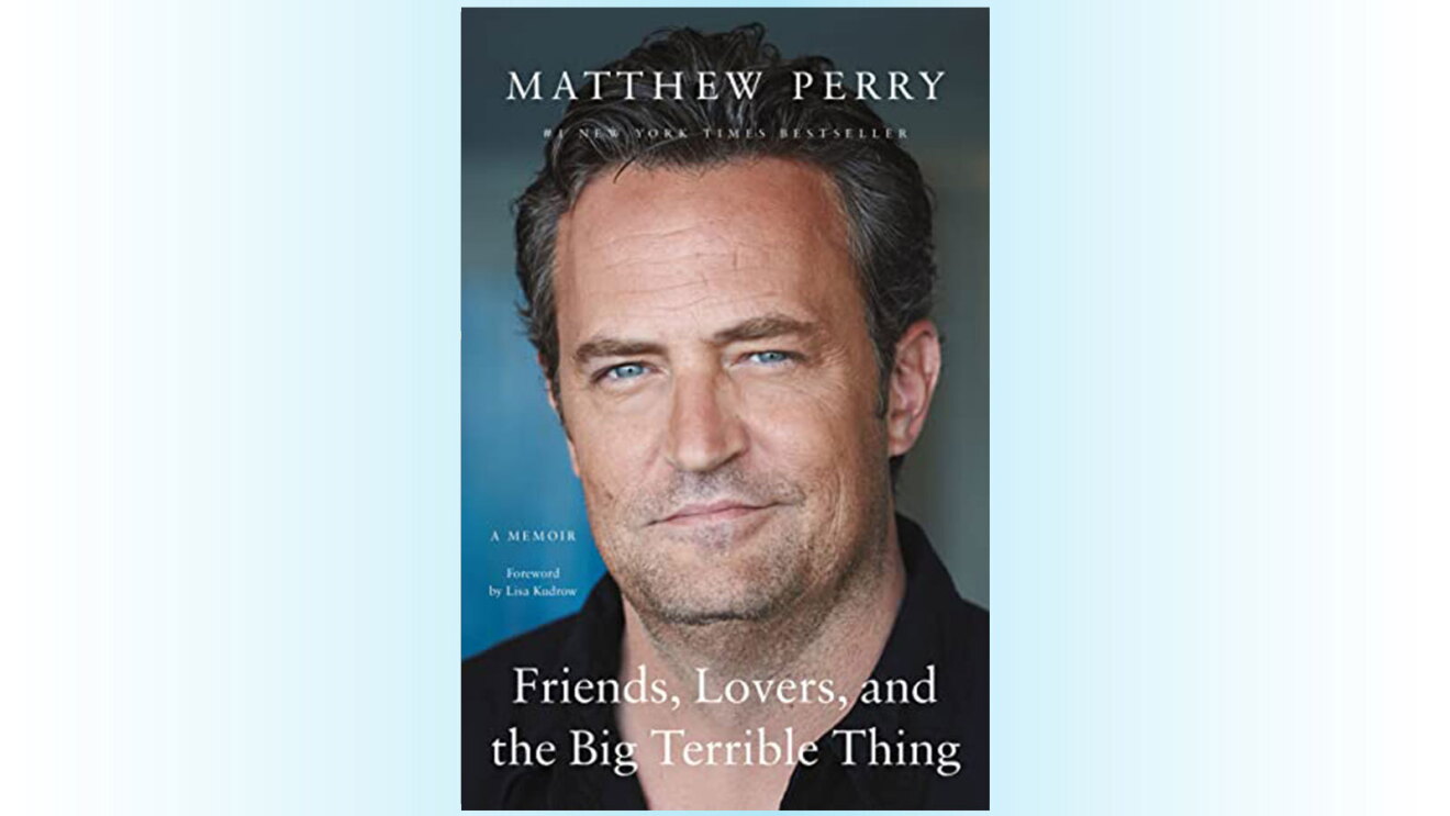 A photo of the book cover, "Friends, Lovers, and the Big Terrible Thing: A Memoir" by Matthew Perry. The photo includes a headshot of Matthew Perry.