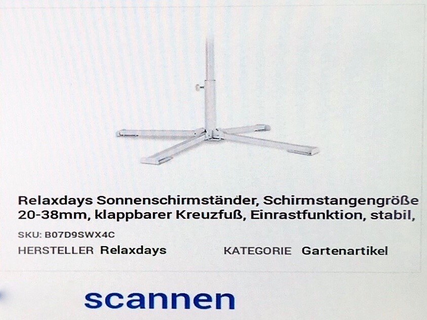 Ein Bildschirmscreenshot des Amazon Systems ist zu sehen. Darauf ist zu lesen "Artikel scannen" und die Artikelbezeichnung: Relaxdays Sonnenschirmständer, Schirmstangengröße 20-38 mm, klappbarer Kreuzfuß, Einrastfunktion, stabil, Kategorie: Gartenartikel