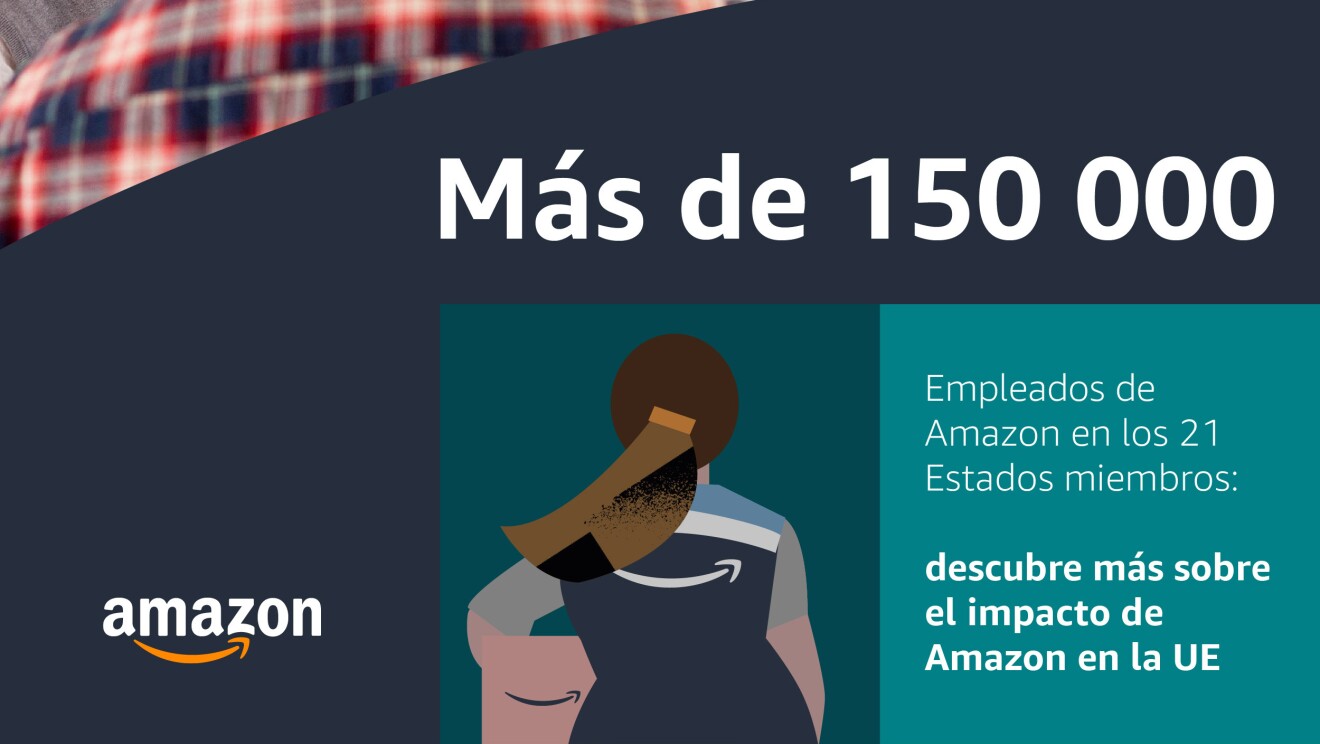 Infografía con una foto de fondo y en el faldón inferior este texto: Más de 150 000 Empleados de Amazon en los 21 Estados miembros: descubre más sobre el impacto de Amazon en la UE.