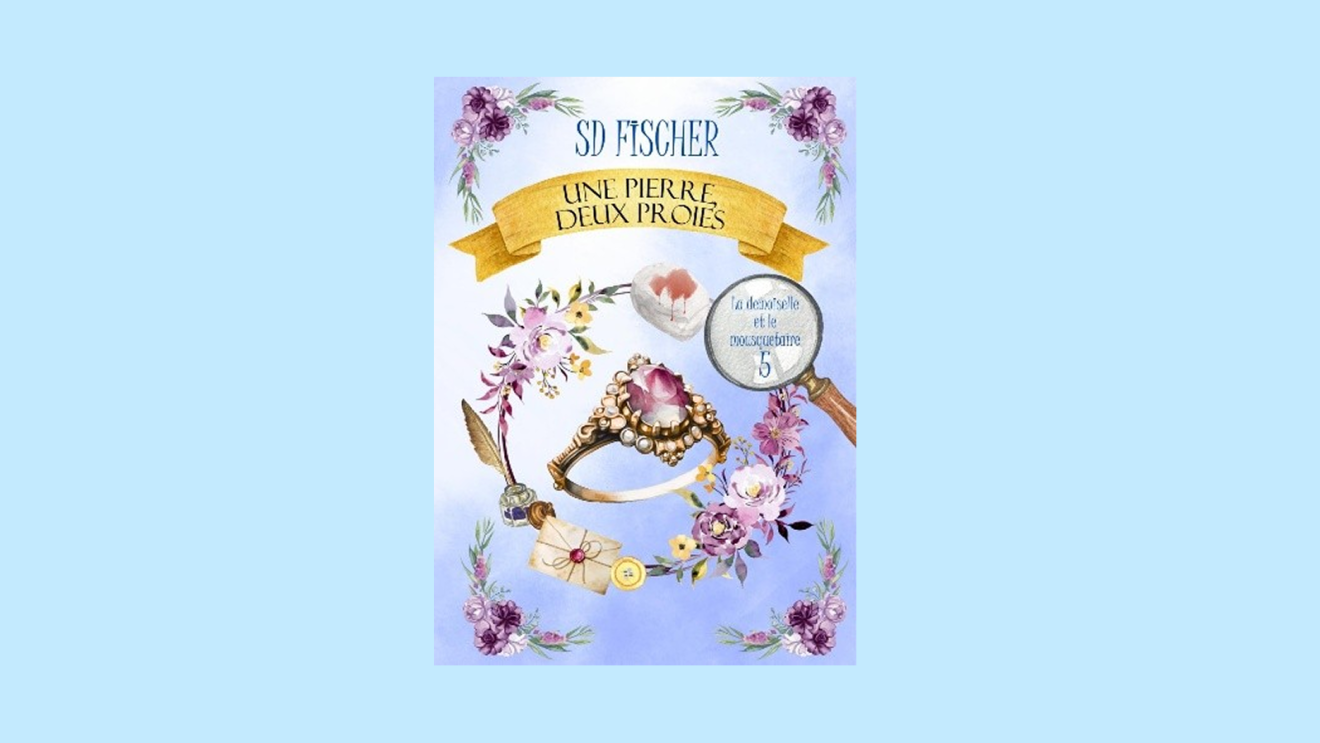 Couverture du livre 'Une Pierre Deux Proies' de SD Fischer avec des motifs floraux et des bijoux