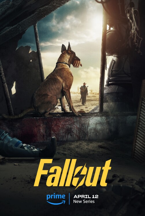 A poster for the Prime Video series "Fallout" showing a dog sitting with a human hand in its mouth and a person in the background walking away. The "Fallout" logo and Prime logo is at the bottom with text that reads "April 12 new series."