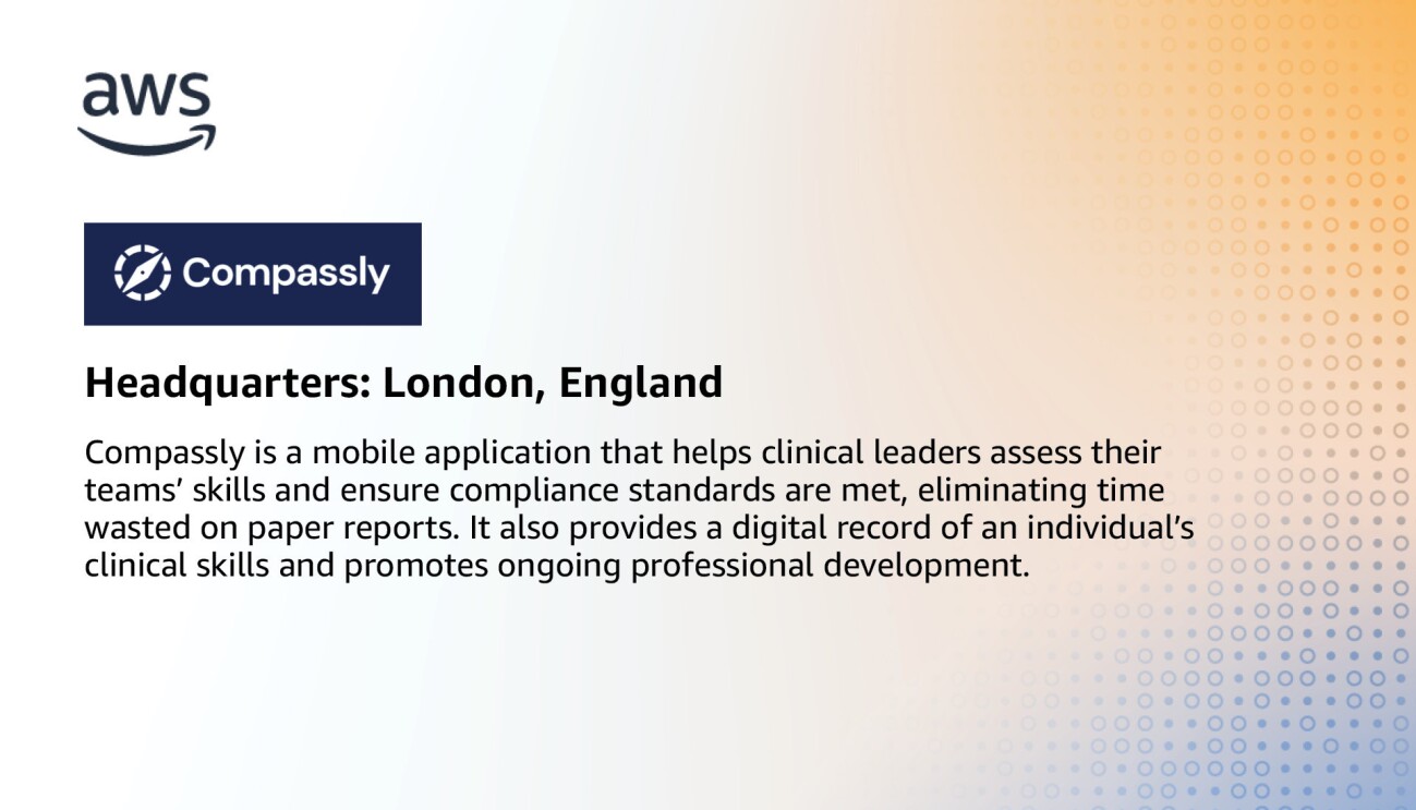 An infographic for Compassly, which states, "Compassly is a mobile application that helps clinical leaders assess their teams’ skills and ensure compliance standards are met, eliminating time wasted on paper reports. It also provides a digital record of an individual’s clinical skills and promotes ongoing professional development."