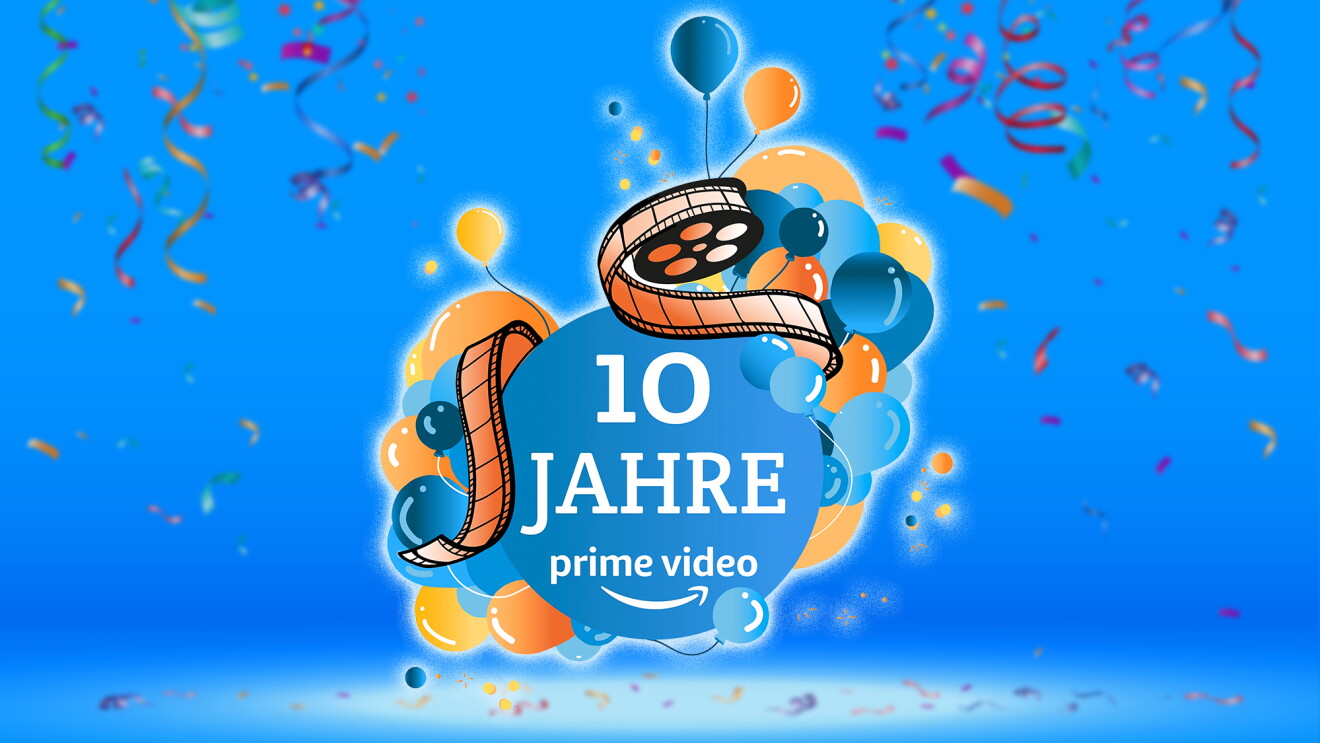 Die in blau gehaltene Grafik ist beschriftet mit 10 Jahre prime video, letzteres als Logo mit dem Smile Pfeil. De Beschriftung ist in einem Kreis, außenherum blaue, gelbe Luftballons und eine Filmrolle in orange-braun gehalten. 