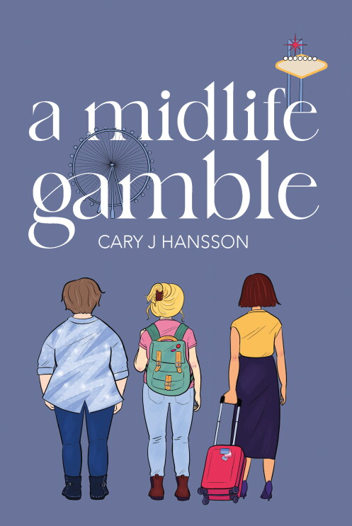 A Midlife Gamble by Cary J Hansson