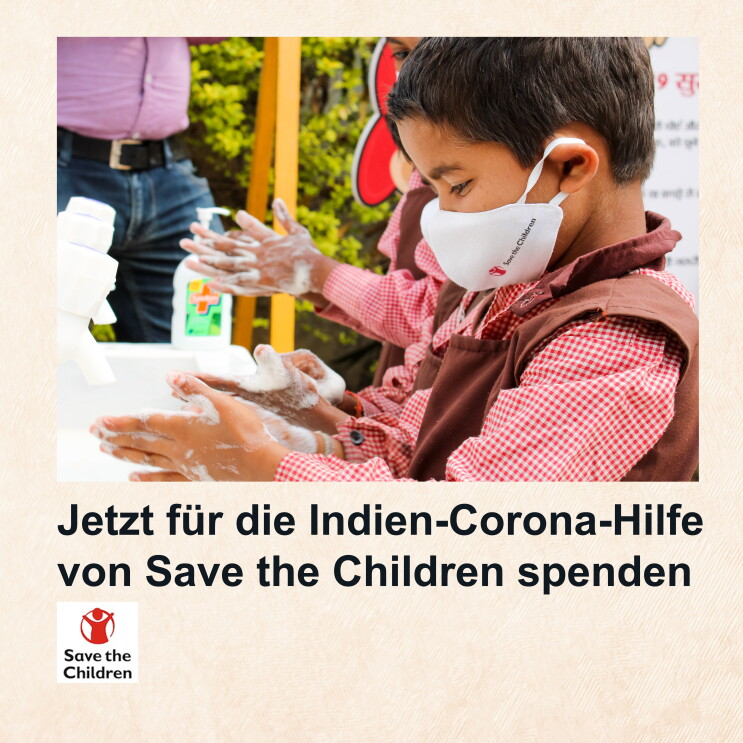 Spendenaufruf: jetzt für die Indien-Corona-Hilfe von Save the Children spenden