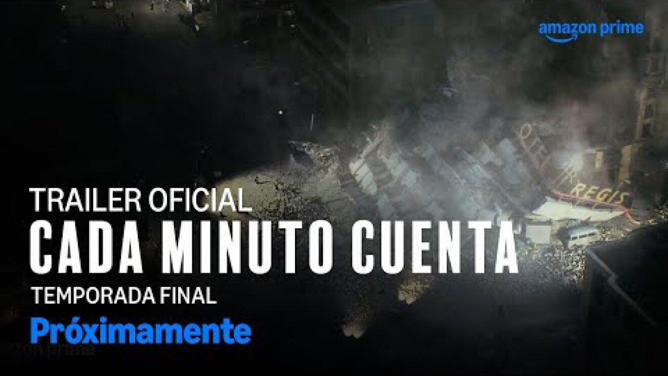 Tráiler de la temporada final de la serie Cada Minuto Cuenta