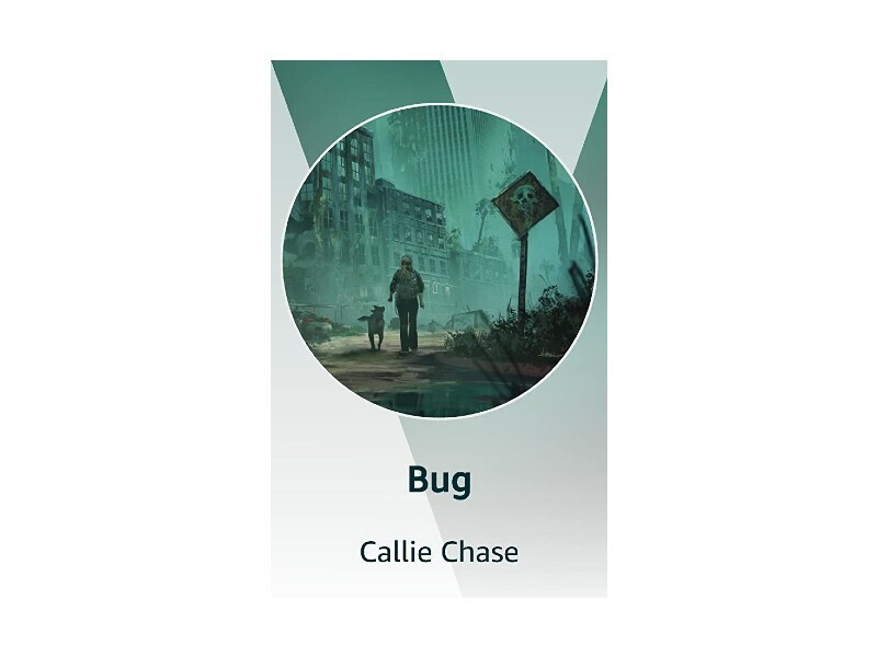 The Kindle Vella cover for the book, Bug by Callie Chase.