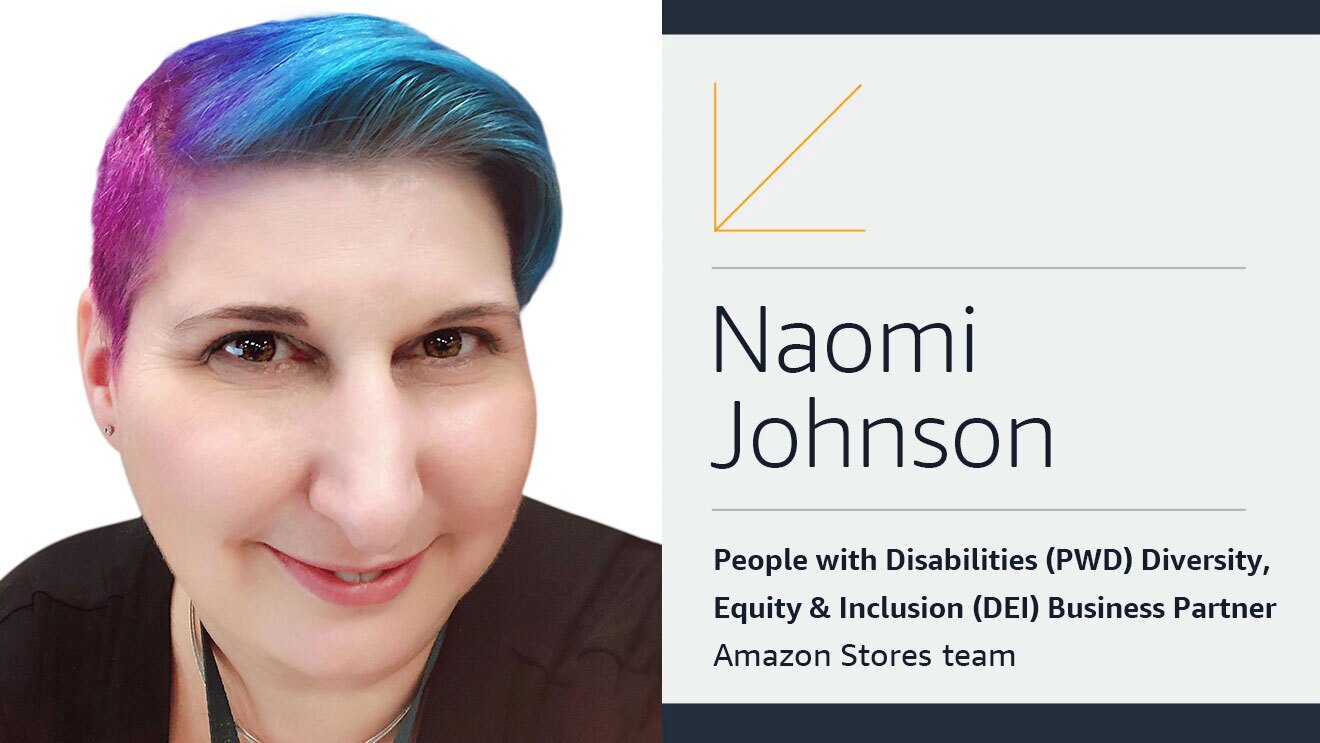 An employee info card of Naomi Johnson that reads: "Naomi Johnson, People with Disabilities (PWD) Diversity, Equity, and Inclusion (DEI) business partner, Amazon Stores team."