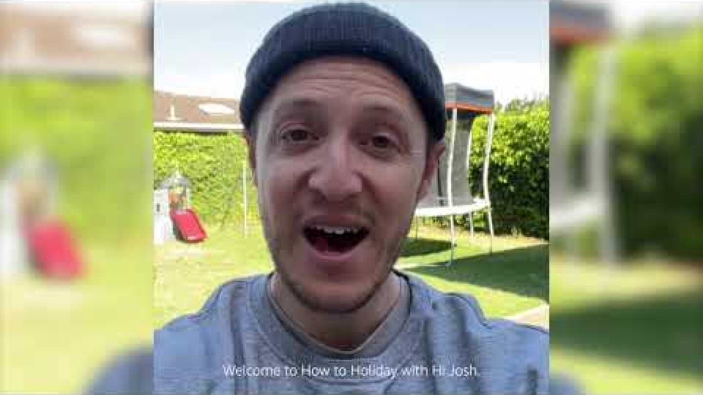 How To Holiday with Josh Hawkins