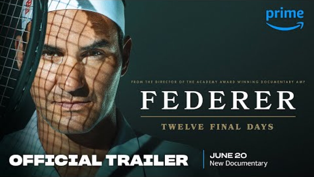Federer: Twelve Final Days - Official Trailer | Prime Video