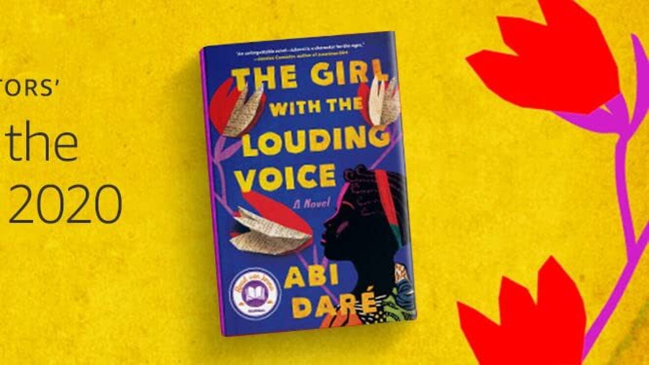 The book, "The Girl With the Louding Voice" by Abi Dare, on a yellow background. Text reads "Amazon Editors' #1 pick for best book of 2020 so far"