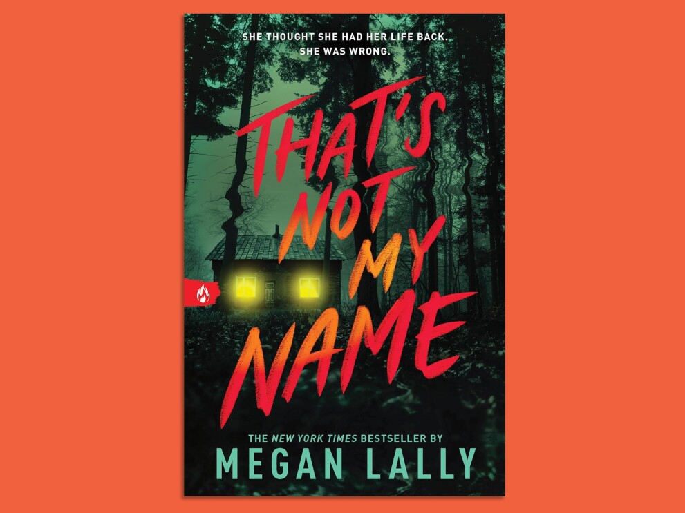 Book cover: 'That's Not My Name' by Megan Lally, set in dark forest with glowing cabin