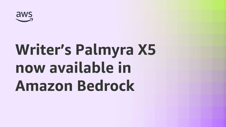 AWS announces Writer's Palmyra X5 available in Amazon Bedrock