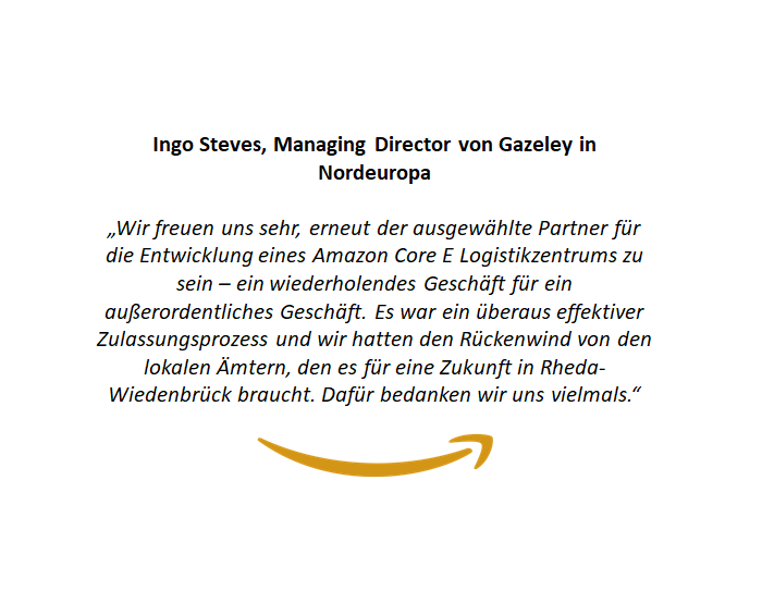 Zitat von Managing Director Ingo Steves anlässlich der Eröffnung des Amazon Logistikzentrums in Rheda